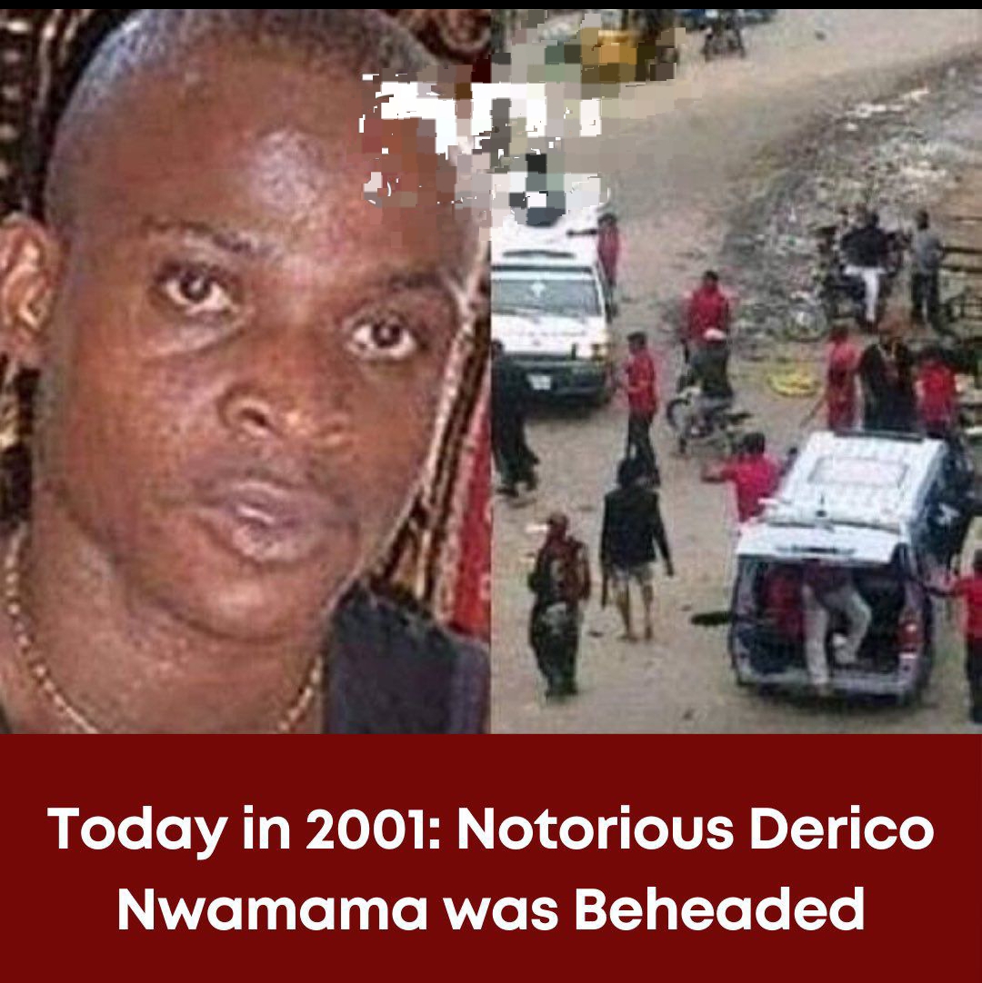 In July 2001: Derico Nwamama was beheaded